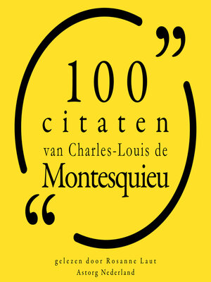 cover image of 100 citaten van Charles-Louis de Montesquieu